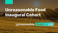 Unreasonable Food and Mars Cohort announcement