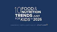 Chartwells K12 Nutrition Trends 
