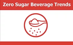 Zero Sugar Beverage Trends